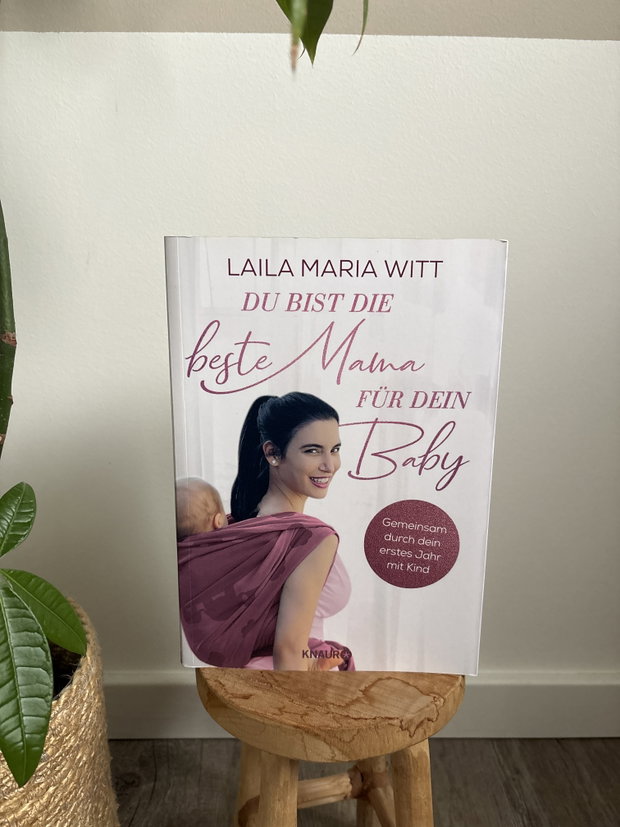 Du bist die beste Mama für dein Baby